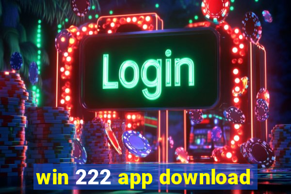 win 222 app download